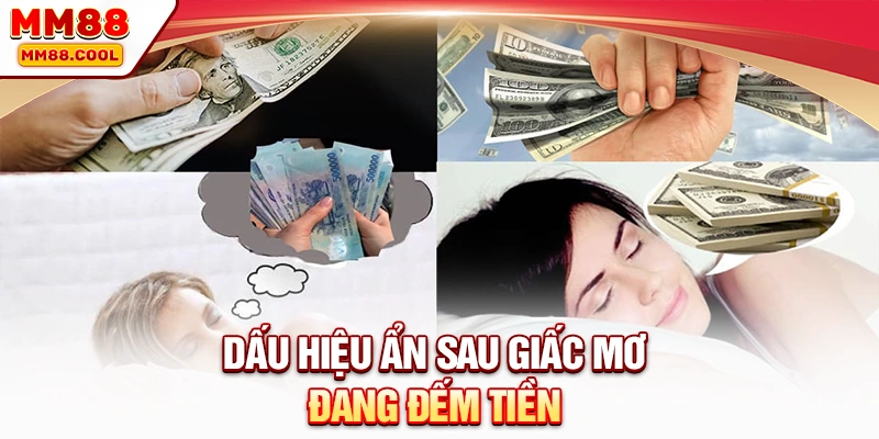 Dấu hiệu ẩn sau giấc mơ đang đếm tiền
