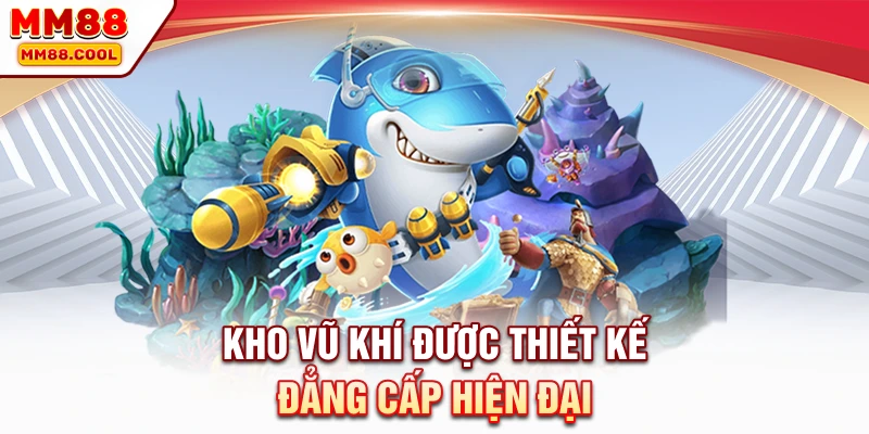 Kho vũ khí được thiết kế đẳng cấp hiện đại