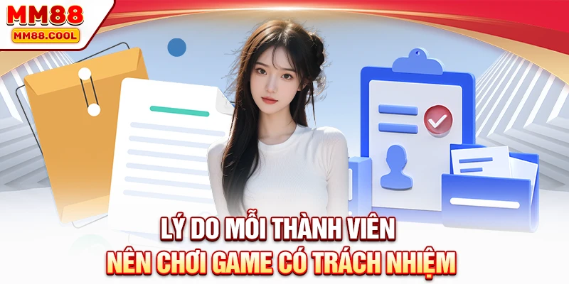 Lý do mỗi thành viên nên chơi game có trách nhiệm