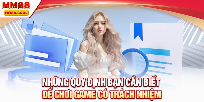 Những quy định bạn cần biết để chơi game có trách nhiệm