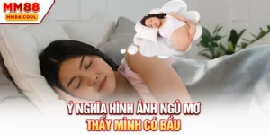 Ý nghĩa hình ảnh ngủ mơ thấy mình có bầu