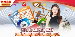 Nuôi Lô Khung 5 Ngày: Chiến Thuật Chốt Lời Từ Cao Thủ